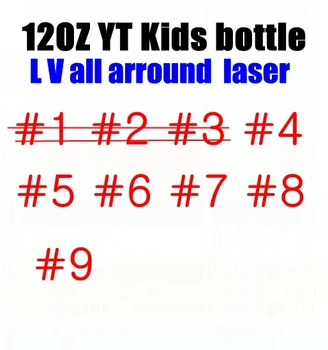 12oz YT kids bottle laser L V all around 4-9 color avaliable