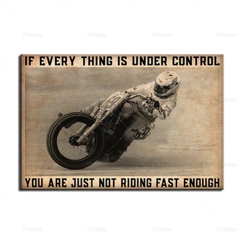 Ако Всичко Е Под Контрол, Просто Не Караш Достатъчно Бързо Плакат, Мотоциклет Арт Принт, Велосипедист Стенно Изкуство, Спортен Плакат,